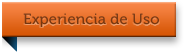 Experiencias de Uso